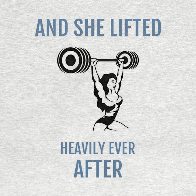 And she lifted heavily ever after by AthleteCentralThreads